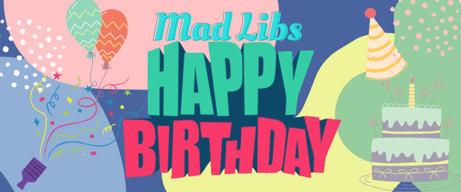 Mad Libs: Birthday