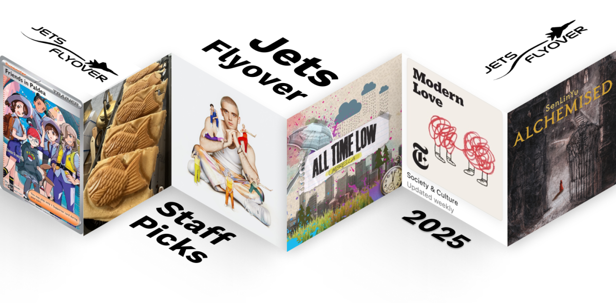 The 2025-2026 Flyover Staff amass their favorite picks from various genres, from Pokémon cards to inspiring podcasts. Click on the links to give them a try yourself. 